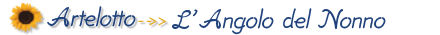 artelotto l'angolo del nonno